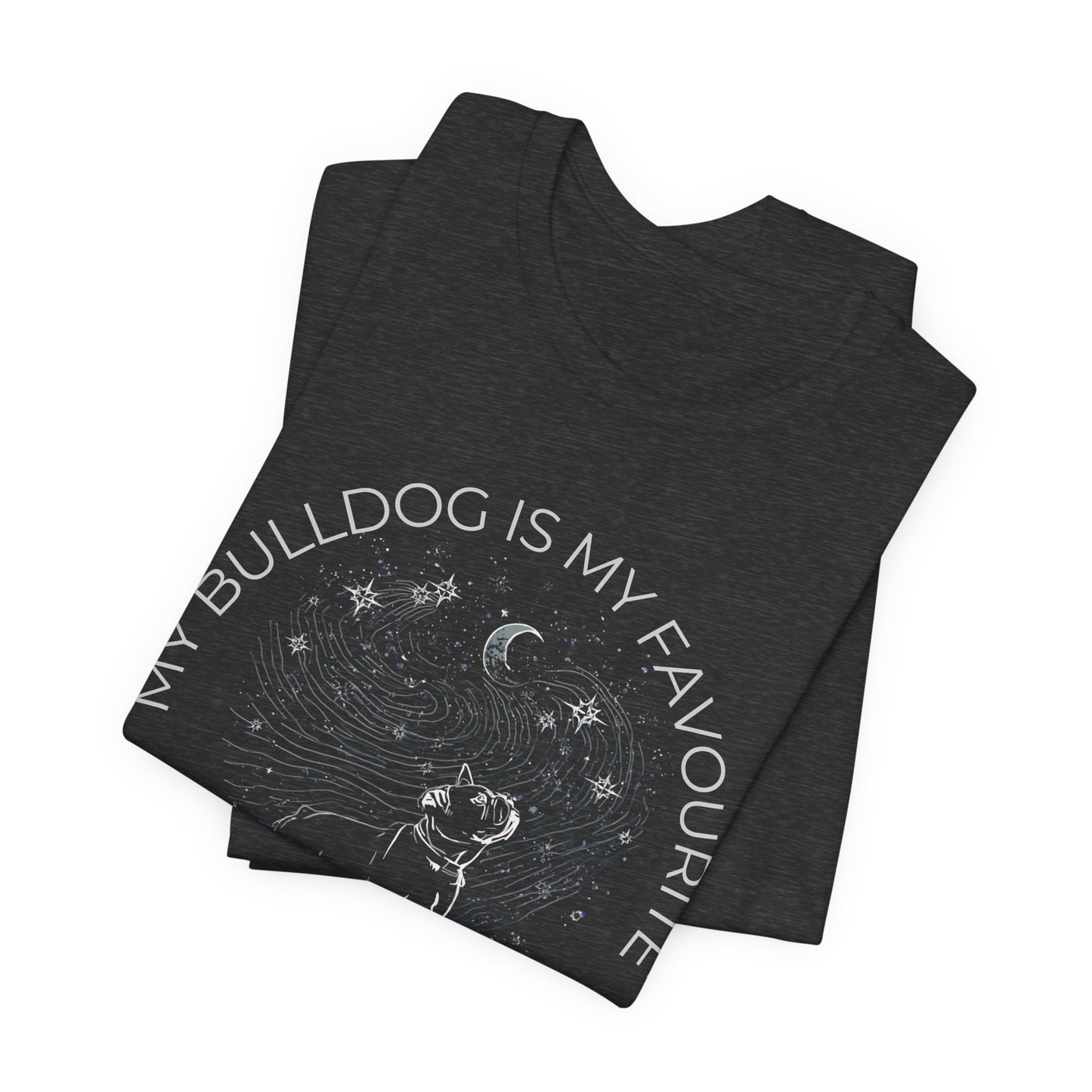 Bulldog Cosmic Companion T-Shirt — "My Bulldog Is My Favourite" Astral Pet Tee