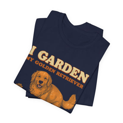 Golden Retriever funny gardening tee gift