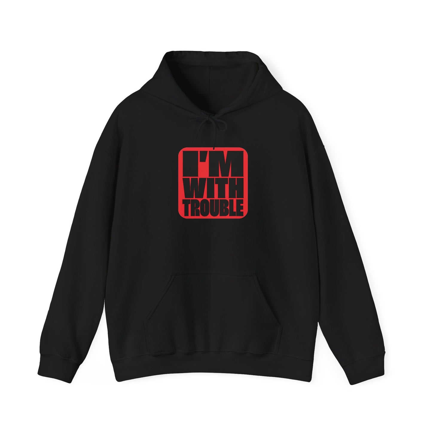I'm With Trouble Hoodie — bold red graphic on cosy unisex pullover, product photo