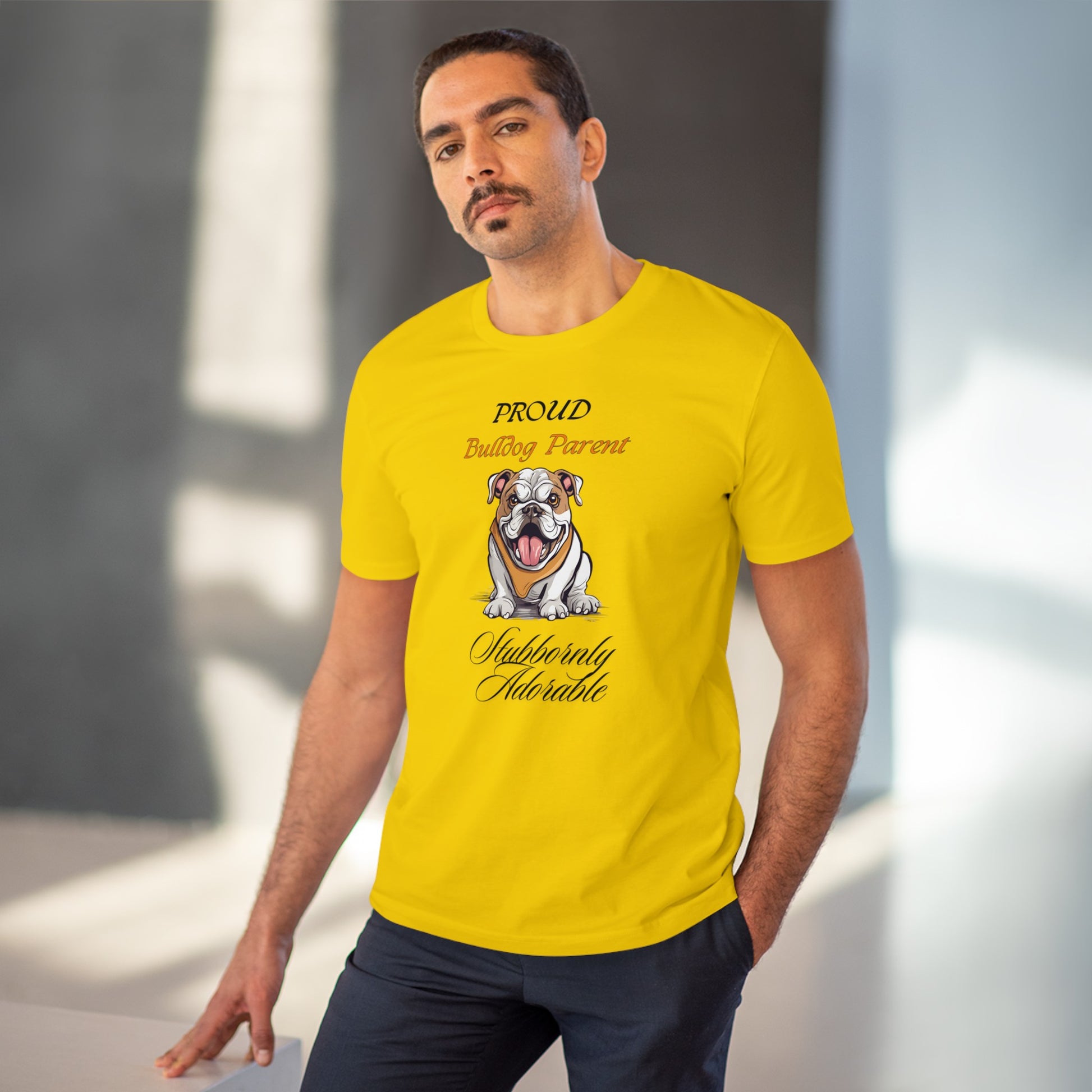 PROUD BULLDOG PARENT "Stubbornly Adorable" Organic Dog themed Soft T-shirt - Unisex - Sniff Waggle And Walk