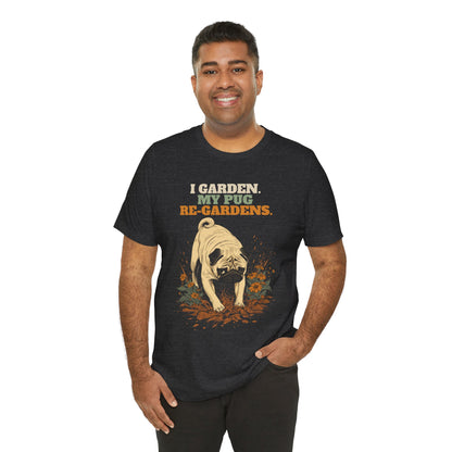 Pug gardening graphic t-shirt