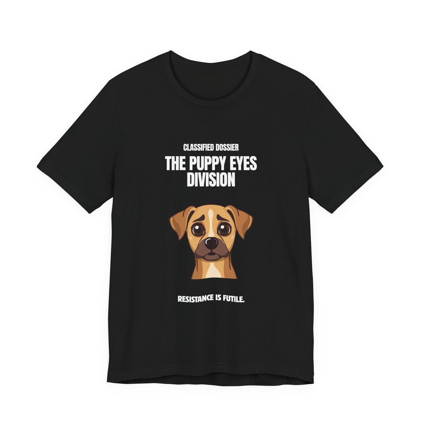 Puppy Eyes Division T-Shirt – ‘Resistance Is Futile’ Cute Dog Tee