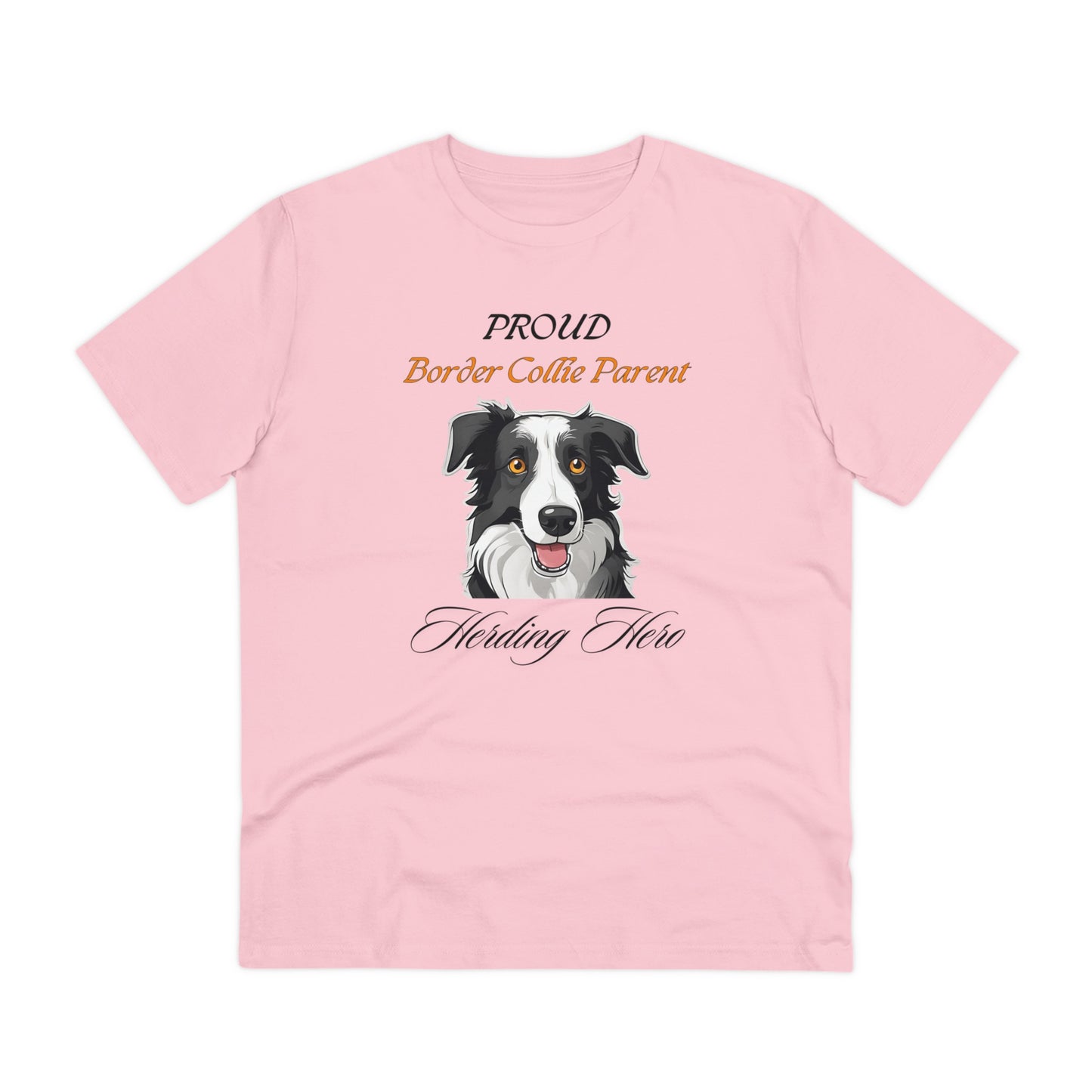 PROUD BORDER COLLIE PARENT "Herding Hero" Organic T-shirt - Unisex - Sniff Waggle And Walk