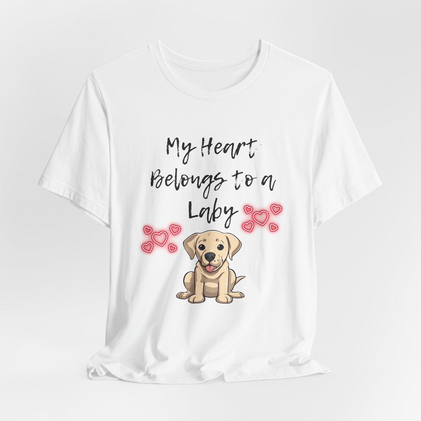 My Heart Belongs to a Laby Labrador t-shirt in White, hanging front view
