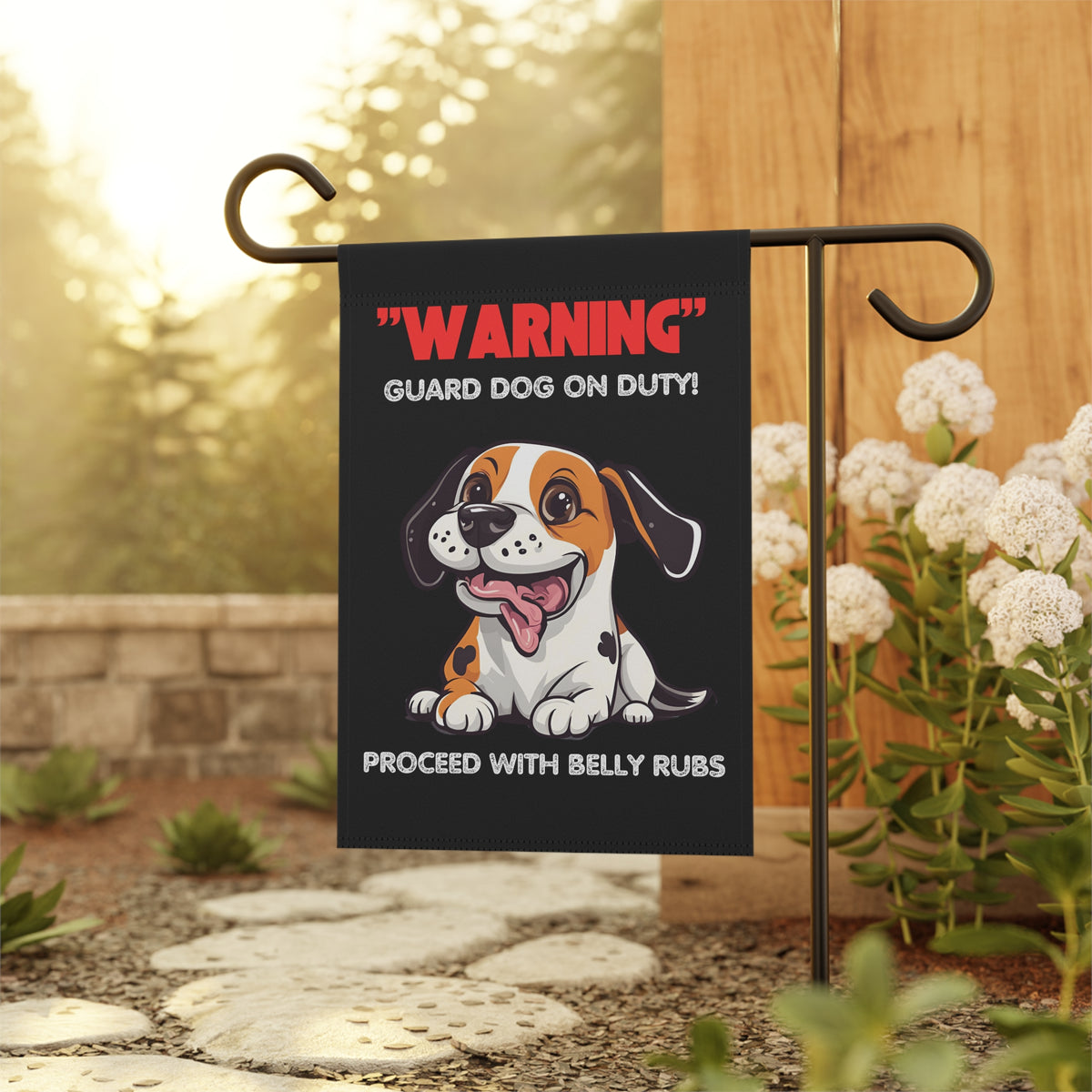 Guard Dog On Duty Proceed With Belly Rubs garden sign hanging outdoors - YardBark