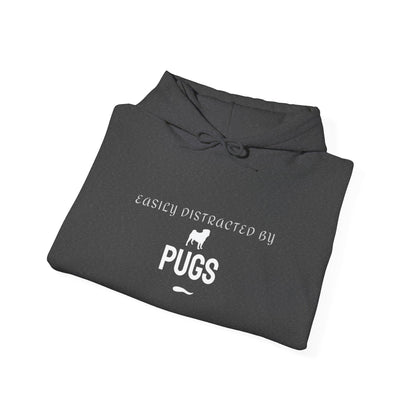 Pug Lover Hoodie — "Easily Distracted by Pugs" Graphic Sweatshirt