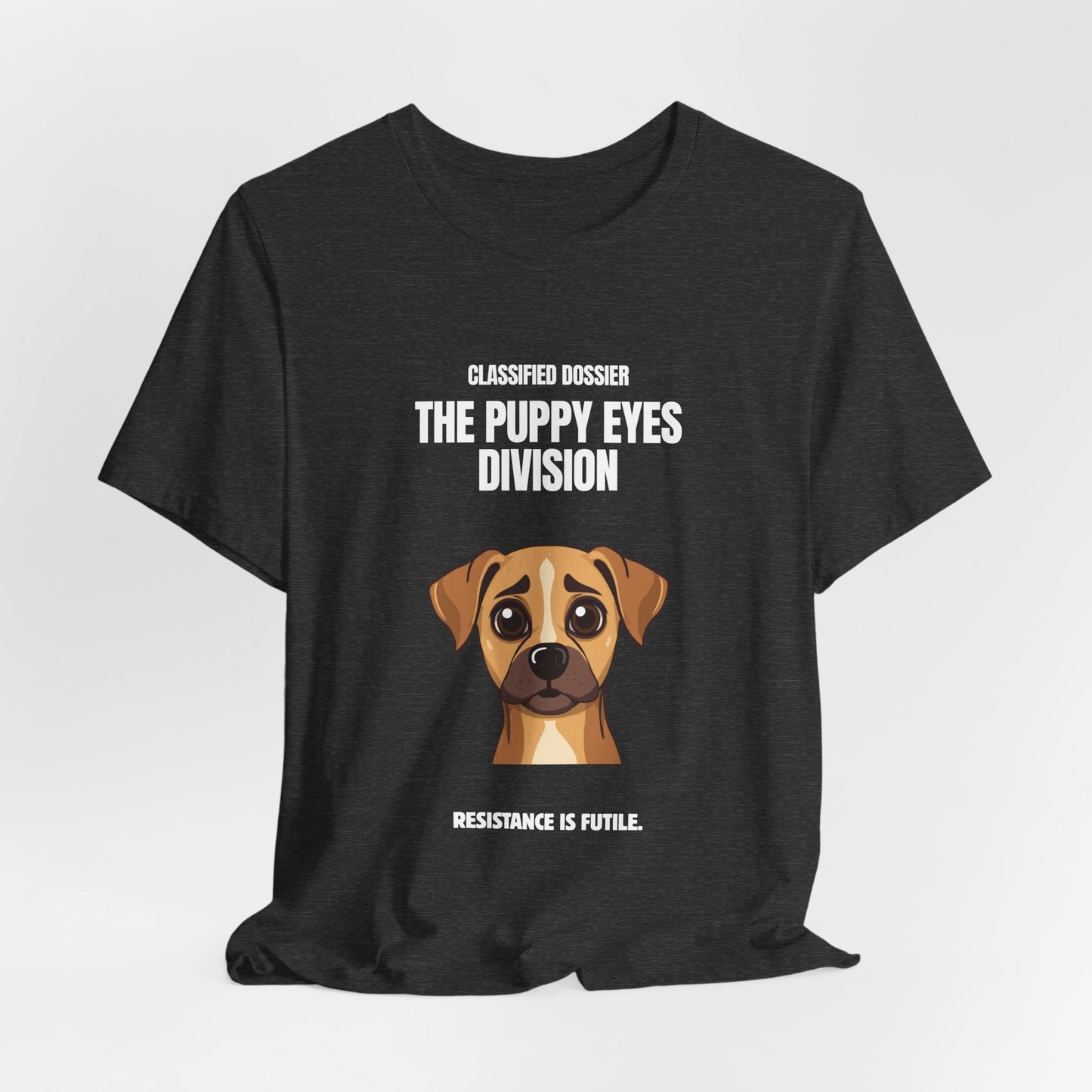 Puppy Eyes Division T-Shirt – ‘Resistance Is Futile’ Cute Dog Tee