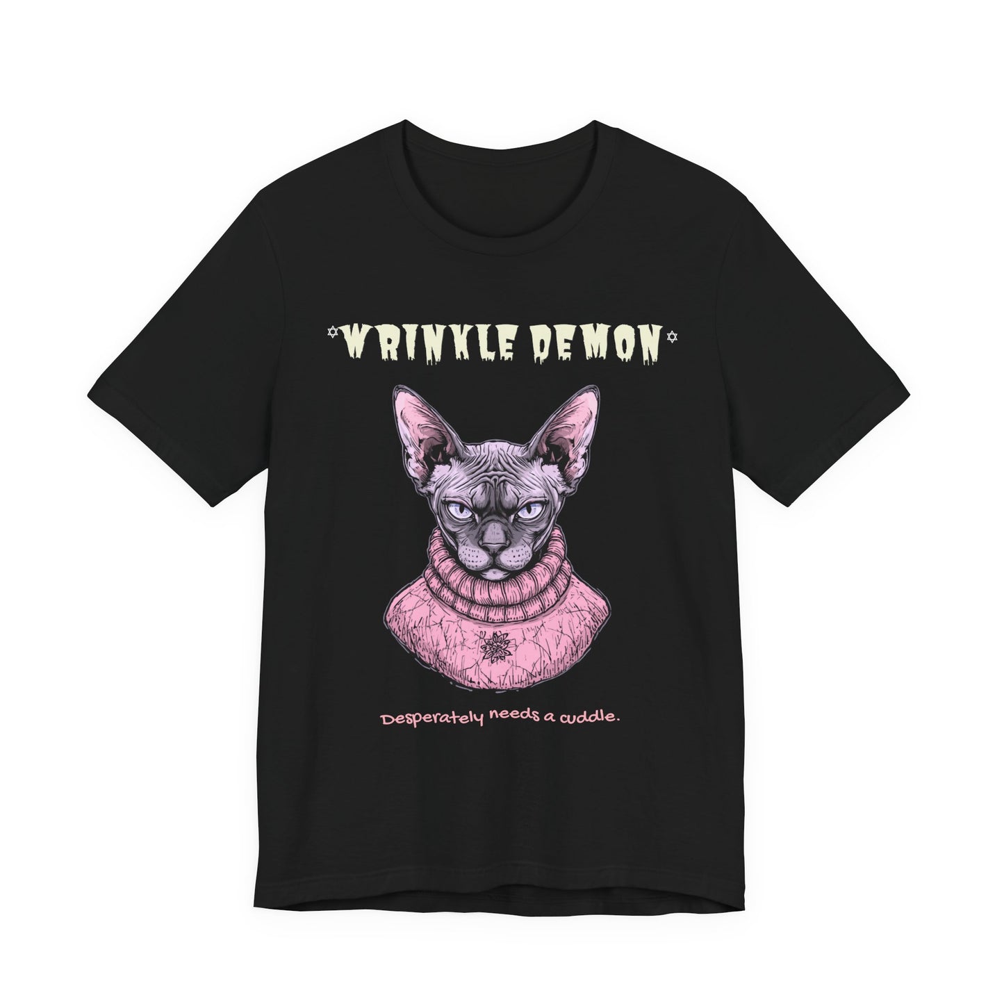 Wrinkly Demon Sphynx Cat Tee — “desperately needs a cuddle.” Graphic Cat T-Shirt