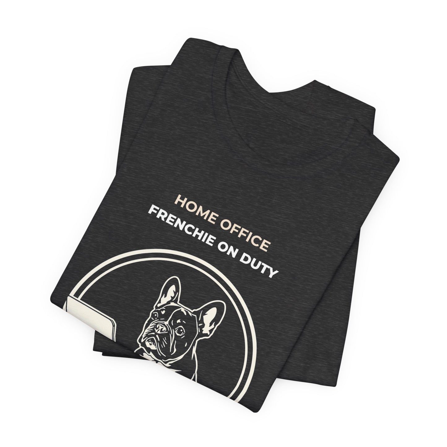 Home Office Frenchie Tee — "Home Office Frenchie On Duty" Dog Laptop T-Shirt