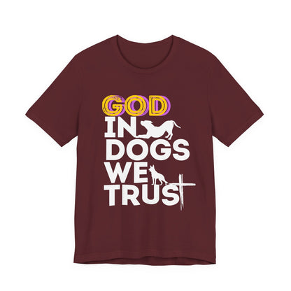God in Dogs We Trust Christian dog t-shirt in Maroon, front view