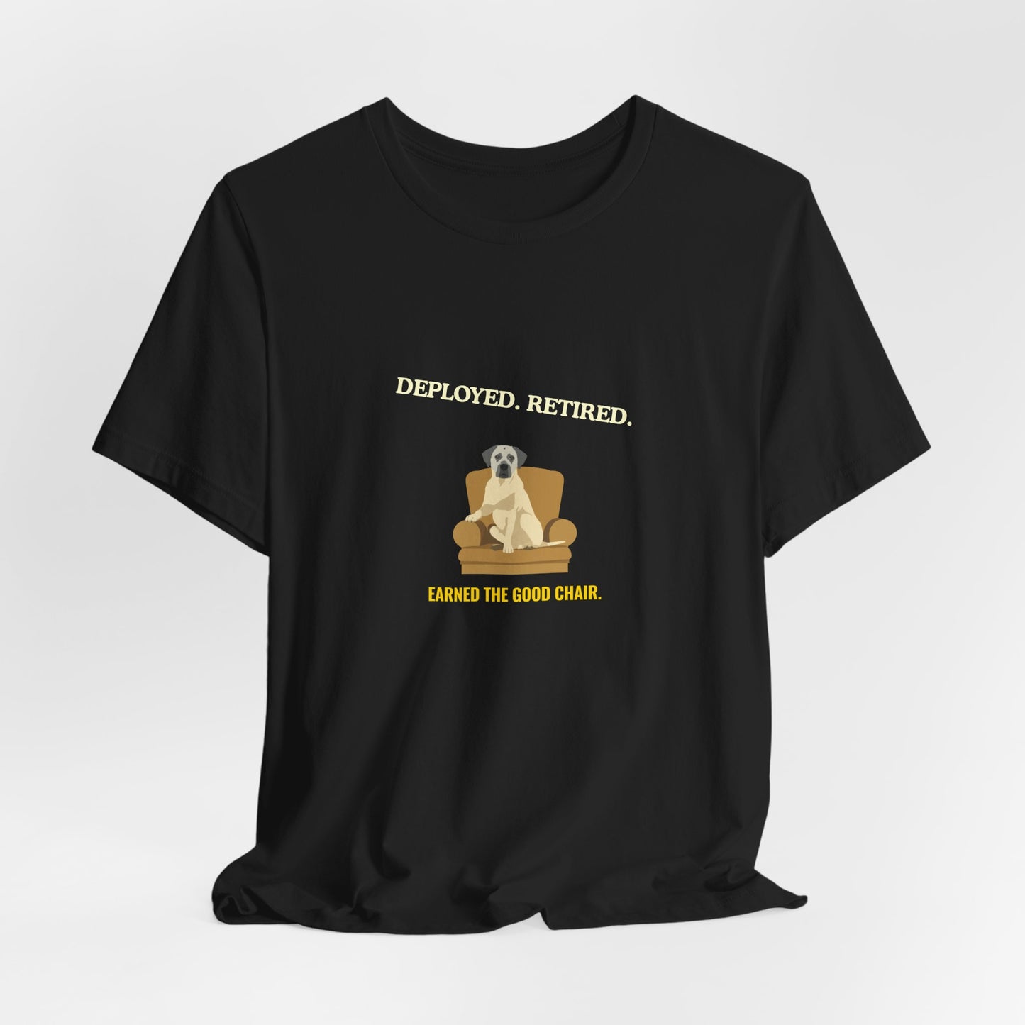 Retired Veteran Tee - "Deployed. Retired. Earned the Good Chair."