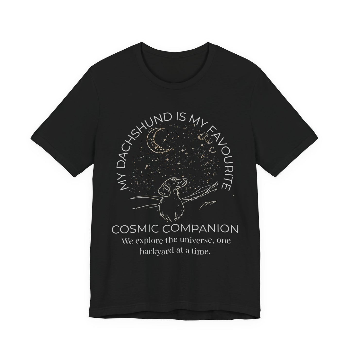 Dachshund Cosmic Companion T-Shirt — "My Dachshund Is My Favourite Cosmic Companion" Dog Lover Tee
