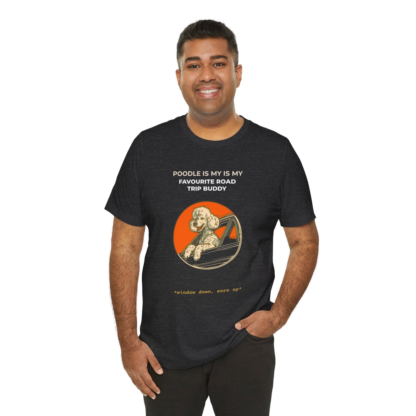 POODLE IS MY BEST TRIP BUDDY TSHIRT