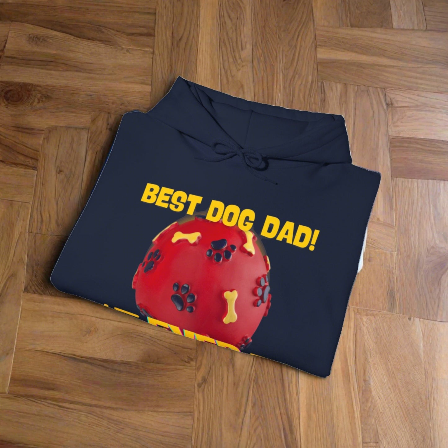 SniffwaggleNwalk™ "Best Dog Dad Ever" Hooded Sweatshirt - Sniff Waggle And Walk