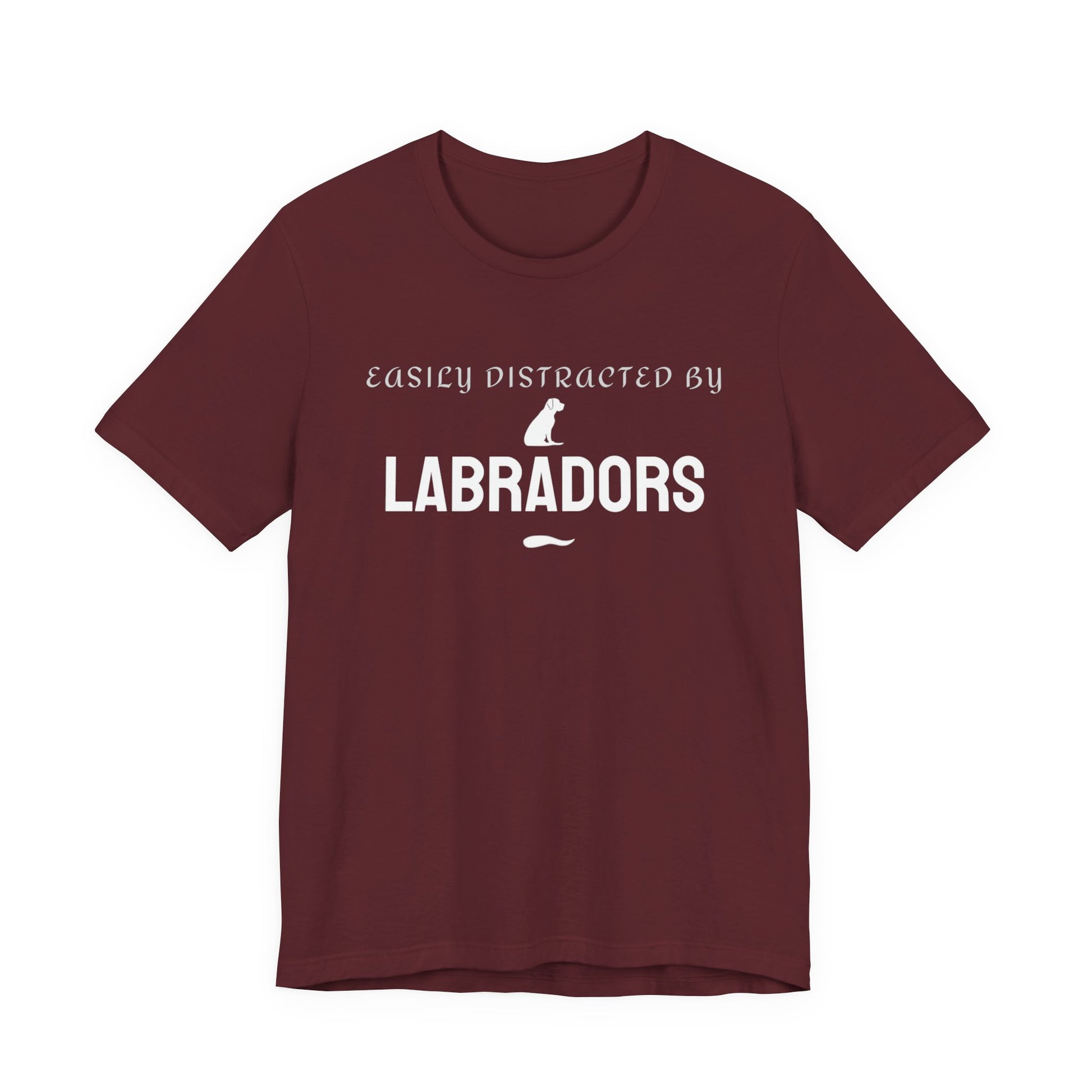 Maroon Labrador lover tee with the Easily Distracted by Labradors slogan