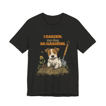 Gardening dog t-shirt gift for dog mum or dog dad