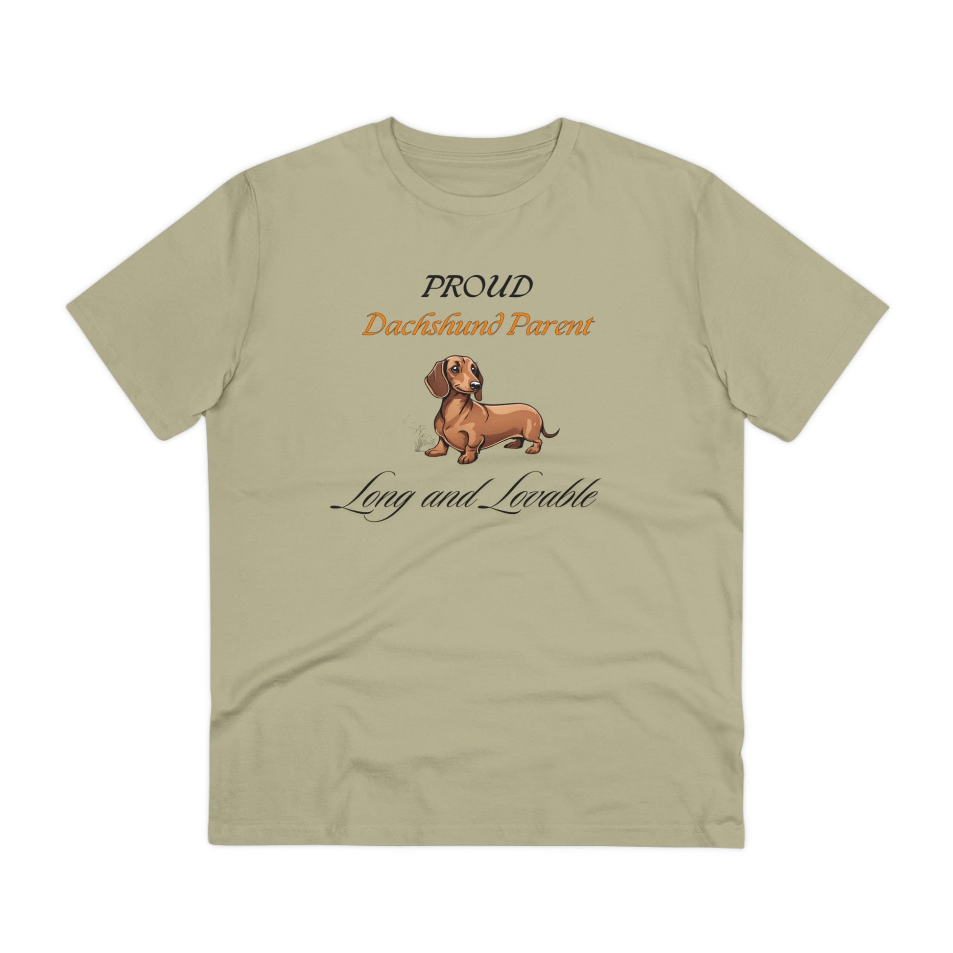 PROUD DACHSHUND PARENT "Long And Loveable" Organic T-shirt - Unisex - Sniff Waggle And Walk