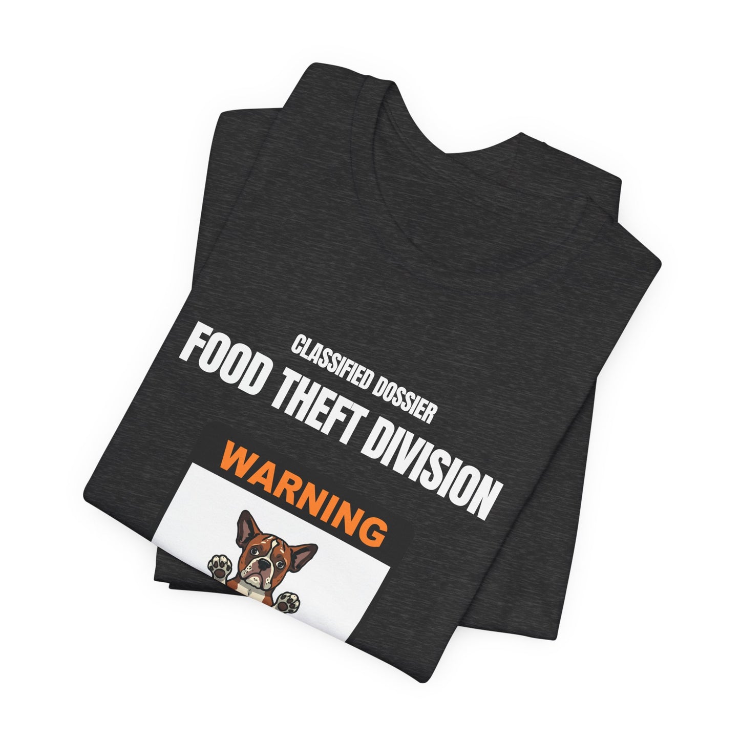 Food Theft Division T-Shirt — "Caught in the Act" Funny Pet Theft Tee