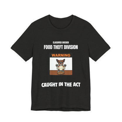 Food Theft Division T-Shirt — "Caught in the Act" Funny Pet Theft Tee