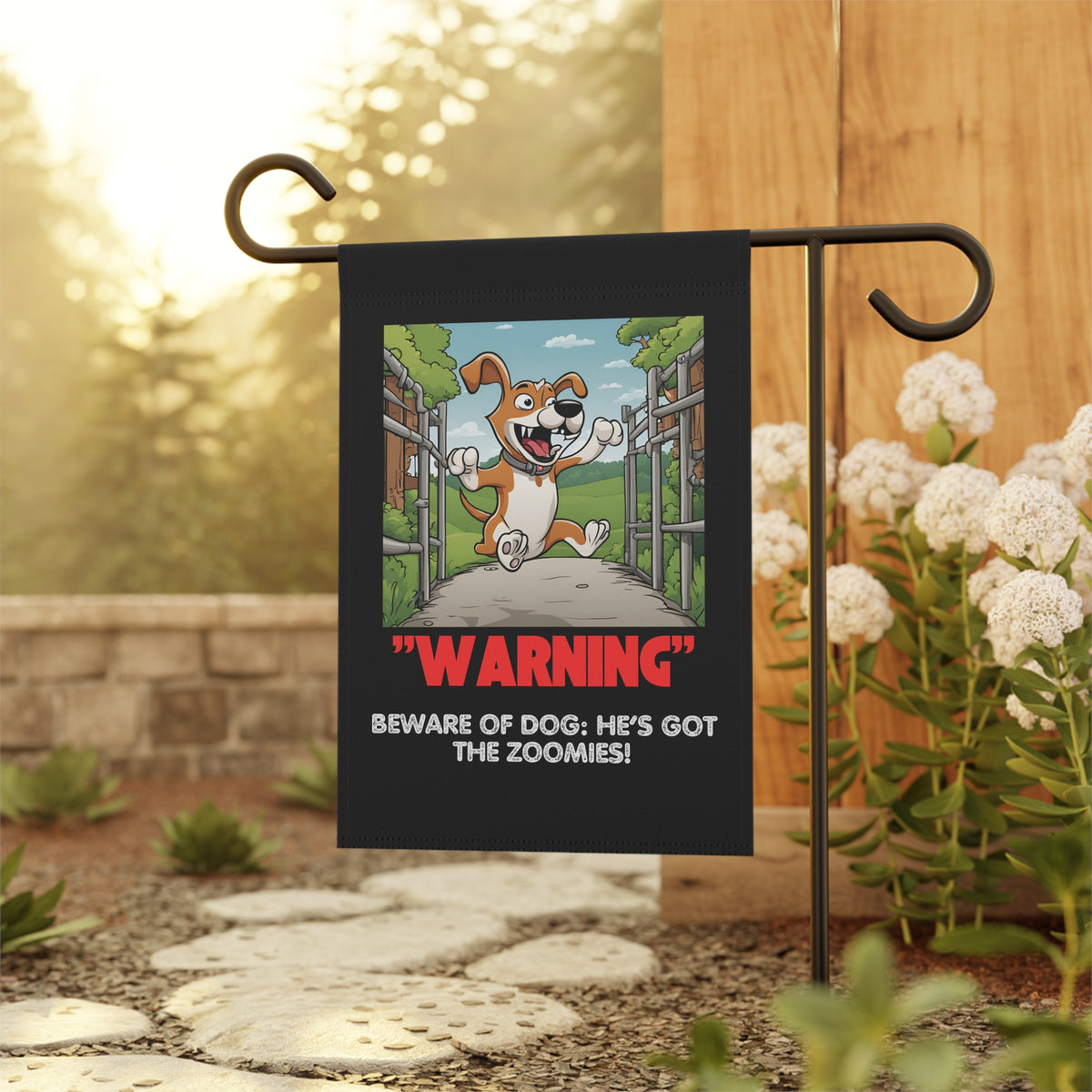 Beware Of The Dog He's Got The Zoomies garden sign hanging outdoors - YardBark