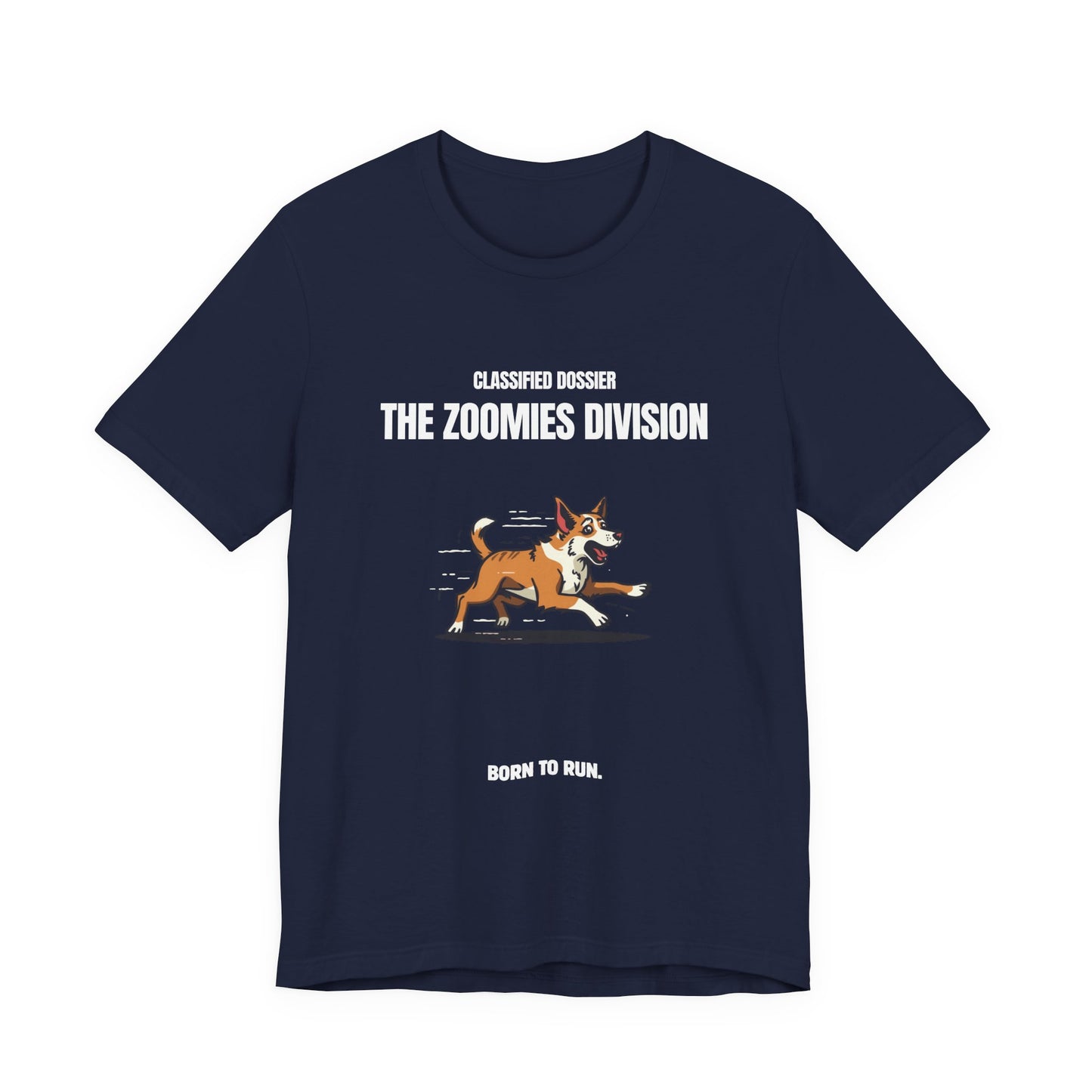 The Zoomies Division Tee — Born to Run  Dog Shirt