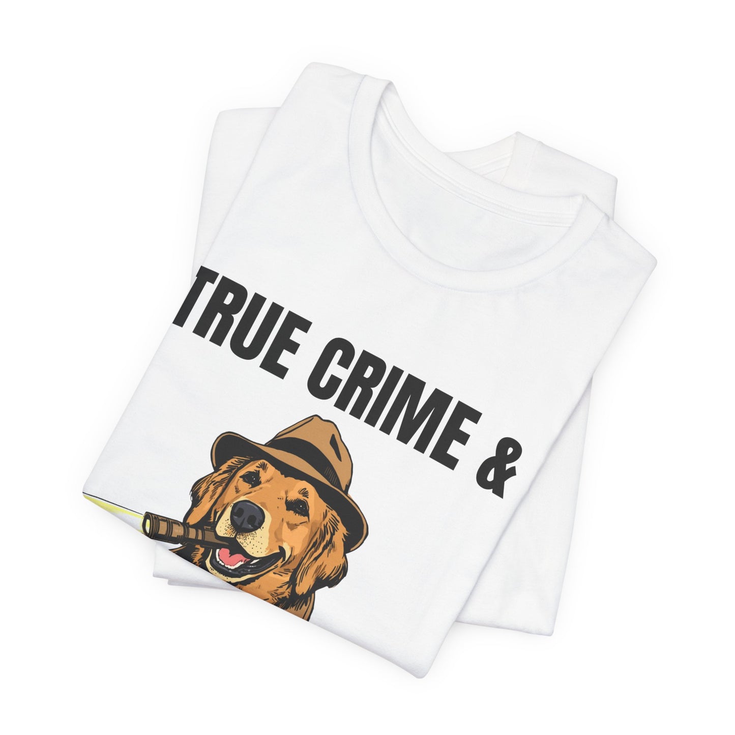 True Crime & Golden Retrievers T-Shirt — Funny Detective Dog Tee