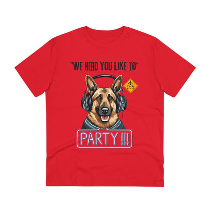 "WE HERD YOU LIKE TO PARTY" Organic Creator T-shirt - Unisex by Sniffwaggleandwalk™ - Sniff Waggle And Walk