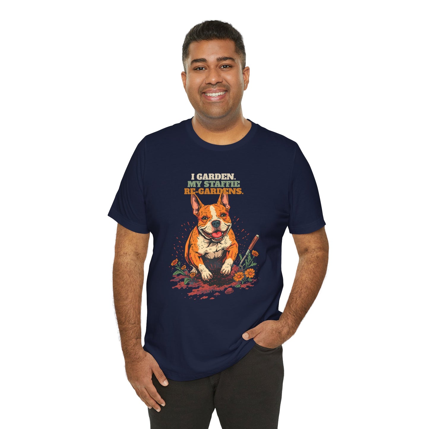 I Garden My Staffie Re-Gardens unisex tee