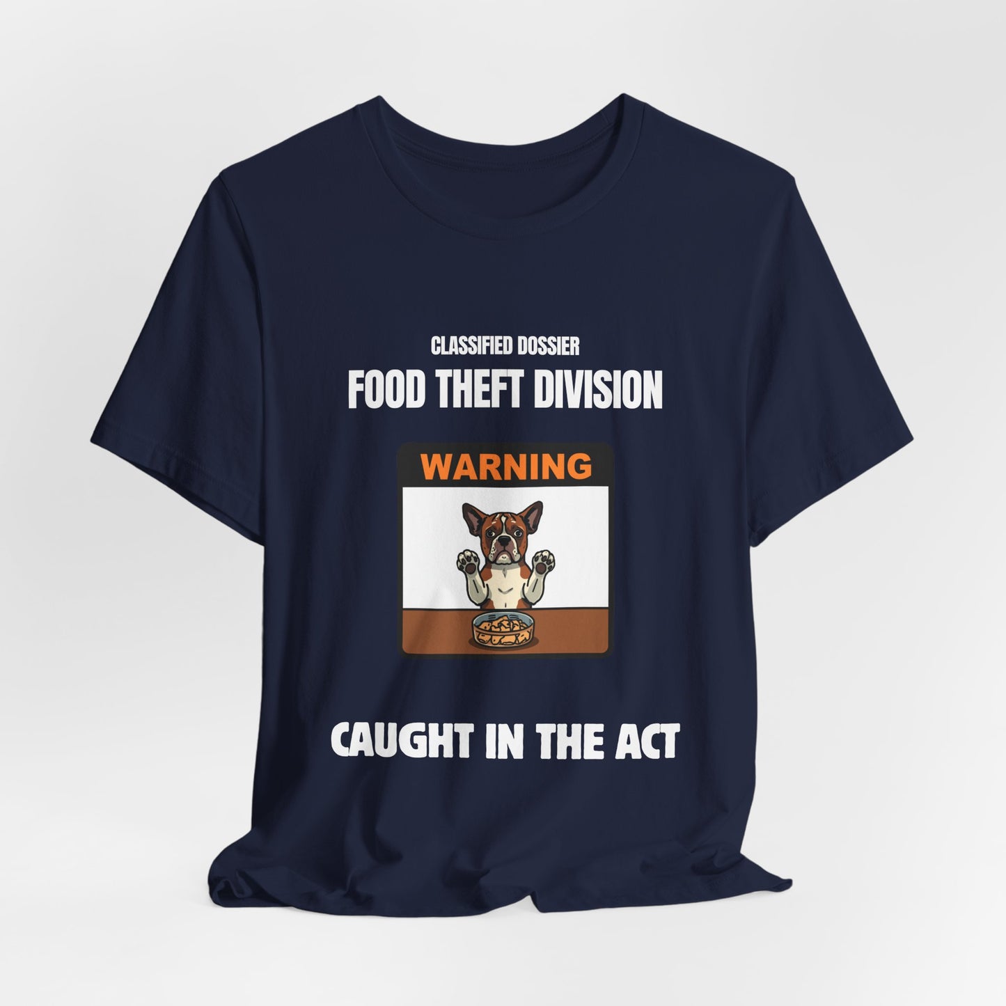 Food Theft Division T-Shirt — "Caught in the Act" Funny Pet Theft Tee