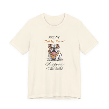 Proud Bulldog Parent t-shirt in White, front view