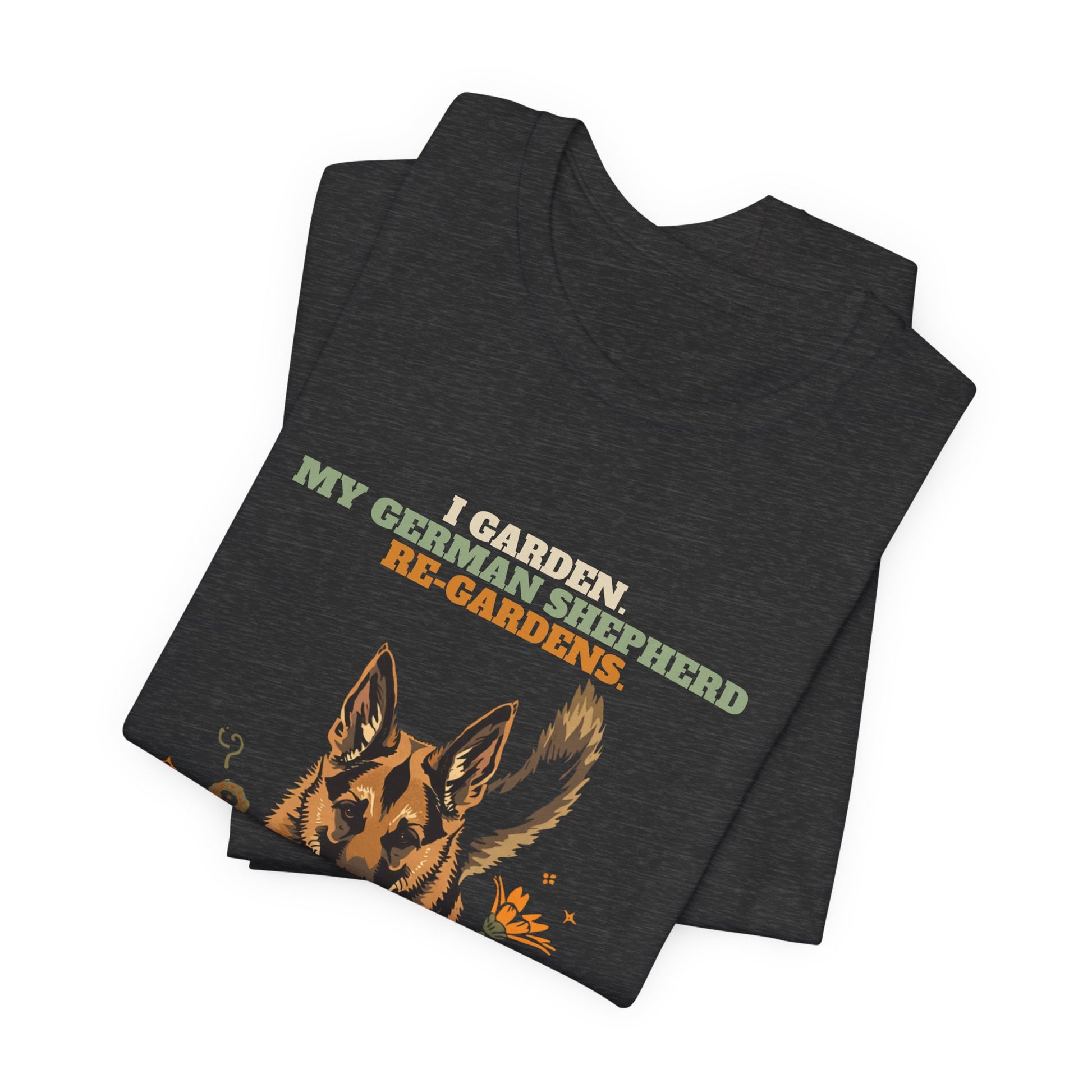 German shepherd dog gardening humour tee