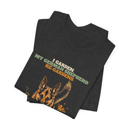 German shepherd dog gardening humour tee