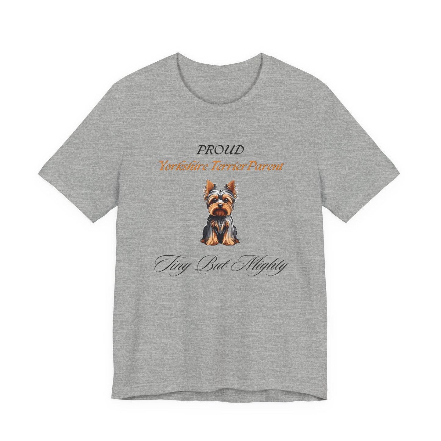 Proud Yorkshire Terrier Parent t-shirt in Athletic Heather, front view