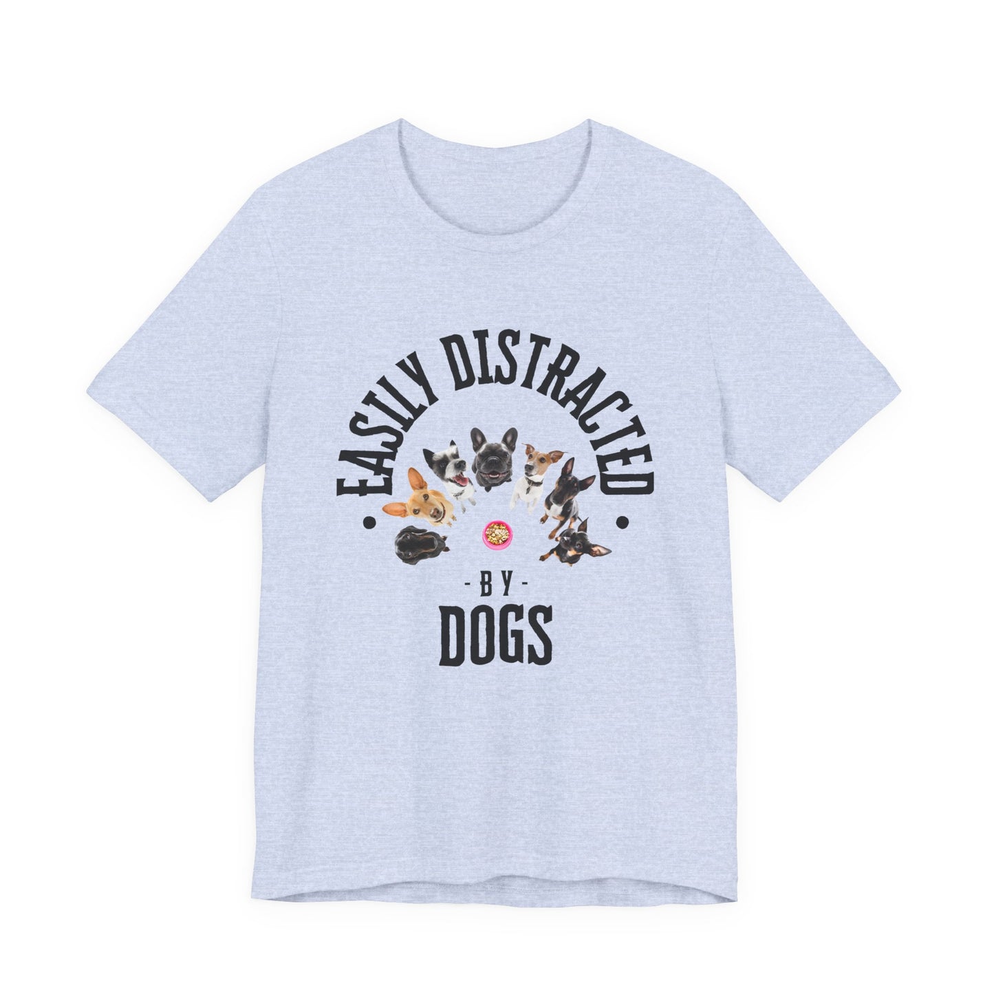 Easily Distracted by Dogs T-Shirt — Heather Dust — organic cotton — SniffWaggleNWalk™
