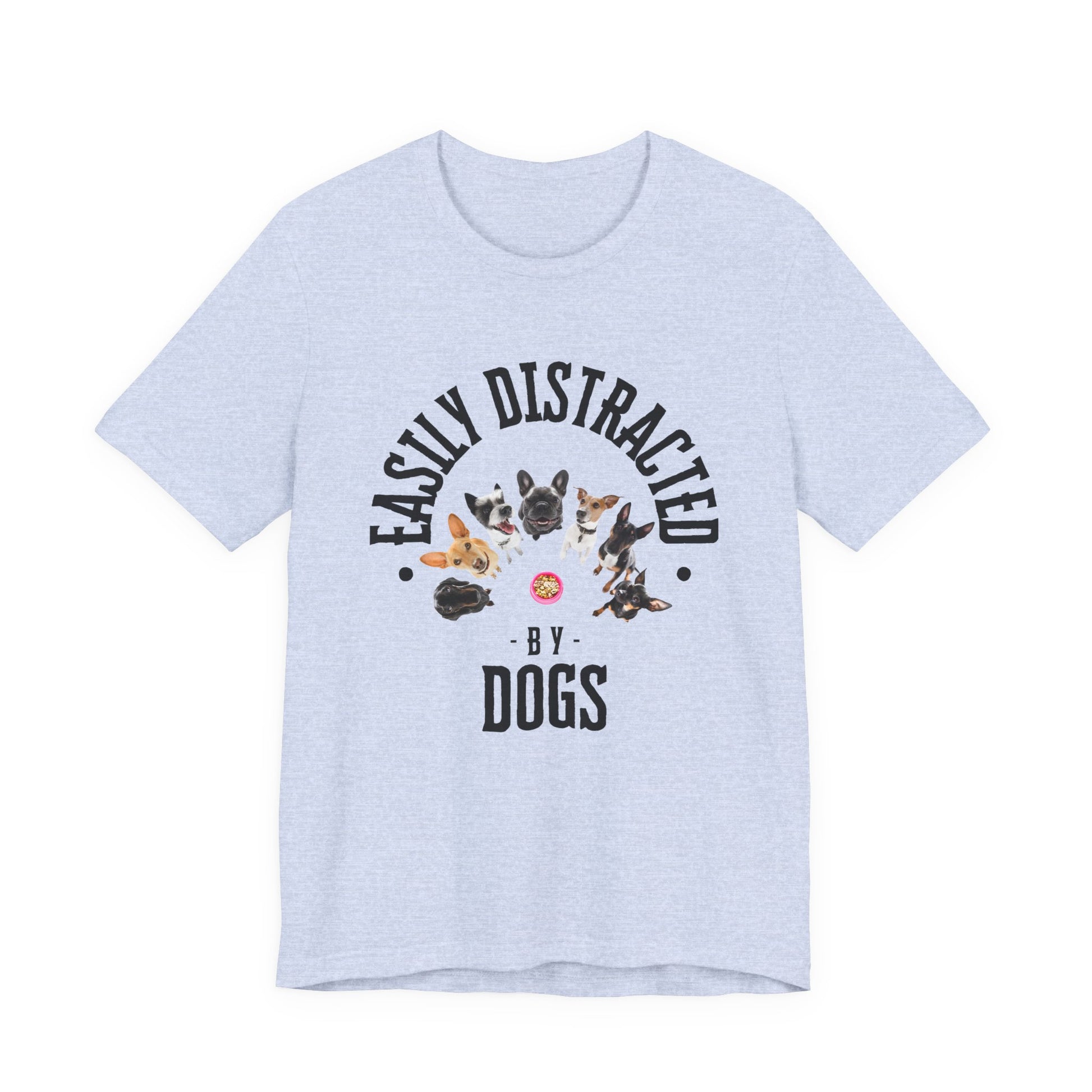 Easily Distracted by Dogs T-Shirt — Heather Dust — organic cotton — SniffWaggleNWalk™