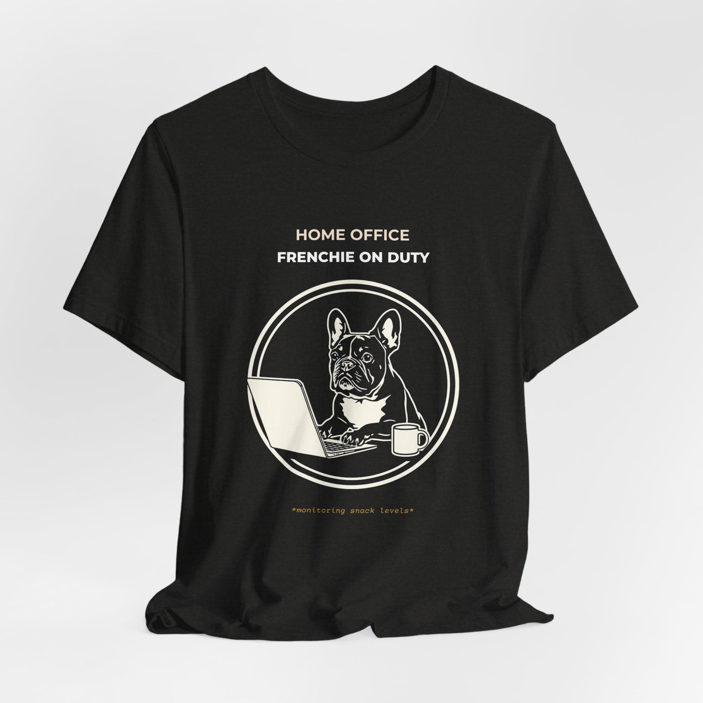 Home Office Frenchie Tee — "Home Office Frenchie On Duty" Dog Laptop T-Shirt