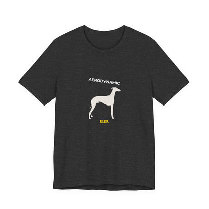 Aerodynamic Greyhound T‑Shirt — Silhouette Dog Graphic Tee (Includes "AERODYNAMIC")