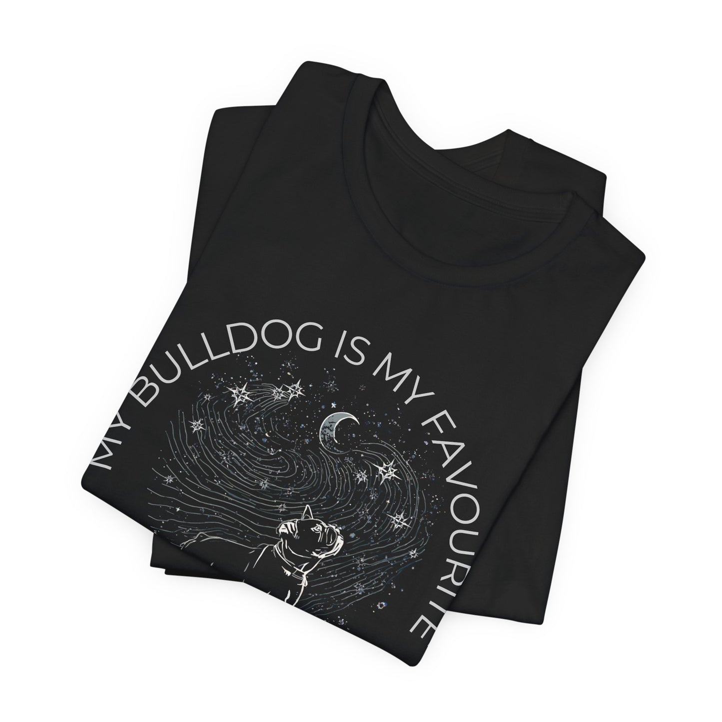 Bulldog Cosmic Companion T-Shirt — "My Bulldog Is My Favourite" Astral Pet Tee