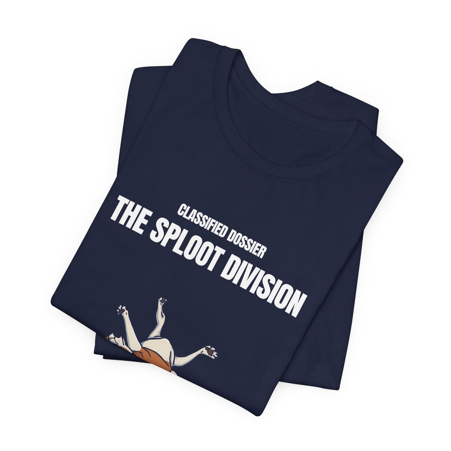 The Sploot Division T‑Shirt — "Stretched, Not Broken" Funny Dog Sploot Tee