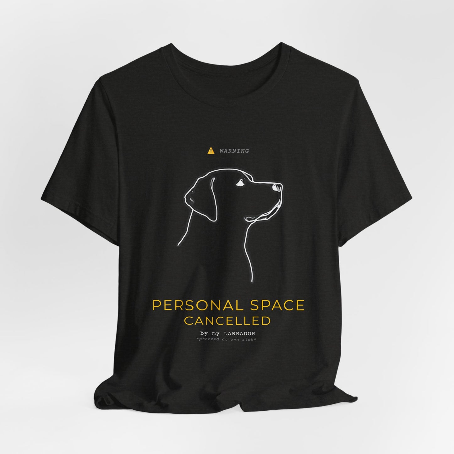 T‑Shirt — "Personal Space Cancelled" Minimal Dog LABRADOR Graphic Tee