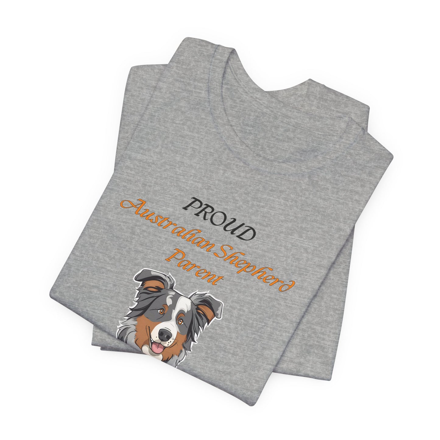 Proud Australian Shepherd Parent t-shirt size and fit reference image