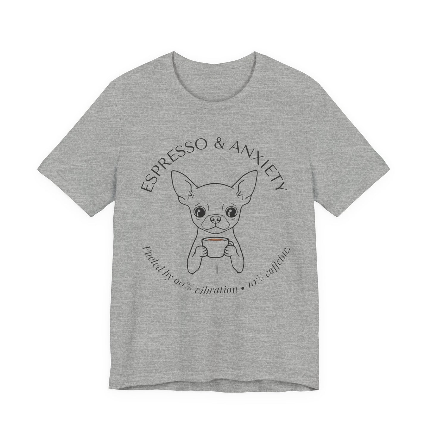 Espresso & Anxiety Chihuahua Tee — Cute Coffee Dog Graphic T-Shirt