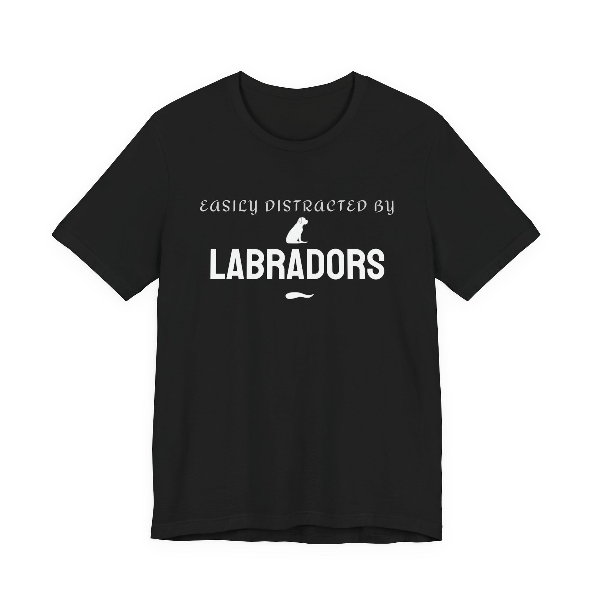 Easily Distracted by Labradors t-shirt in black, funny dog lover tee front view