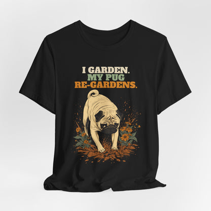 Pug mum gift gardening tee