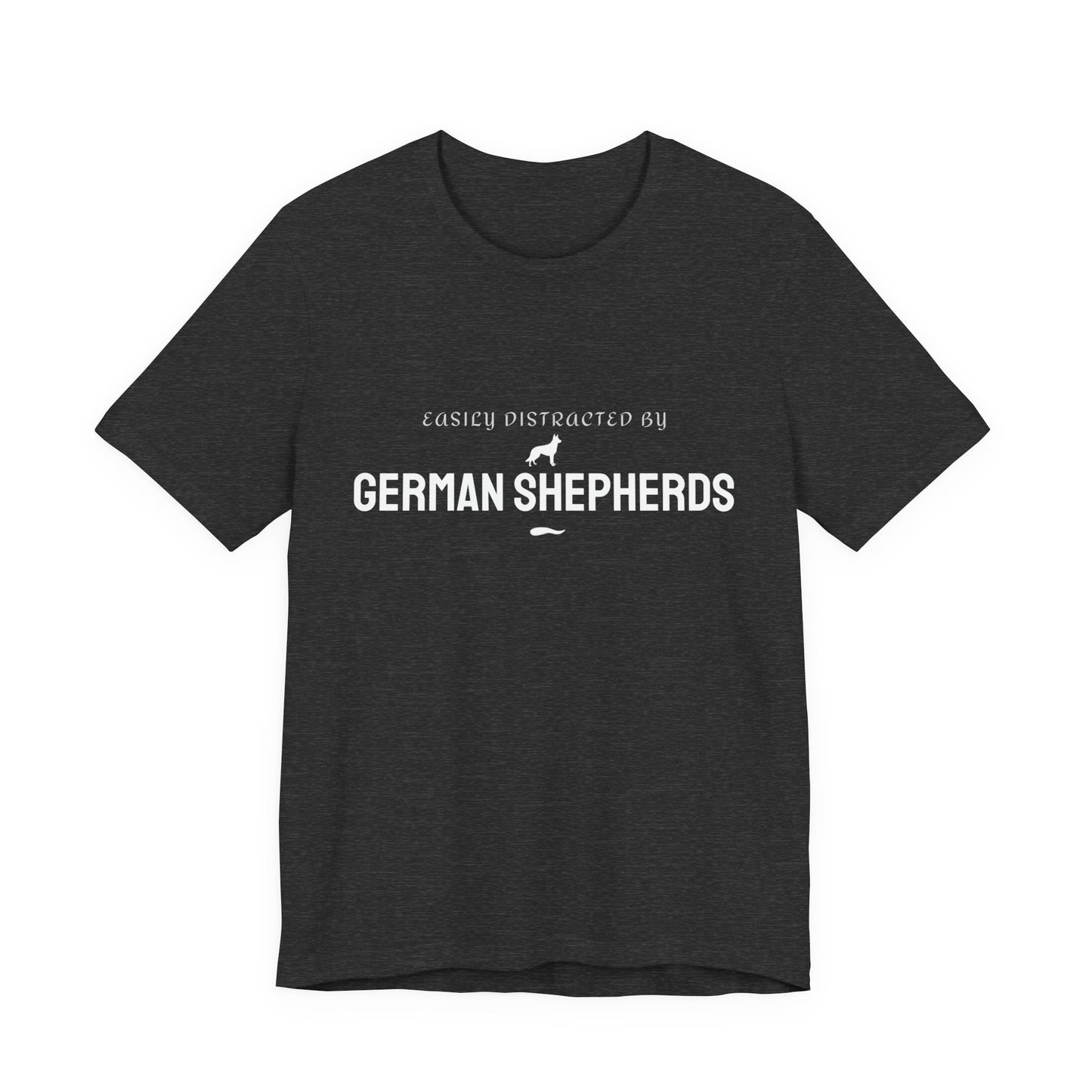 Easily Distracted By German Shepherds T-Shirt