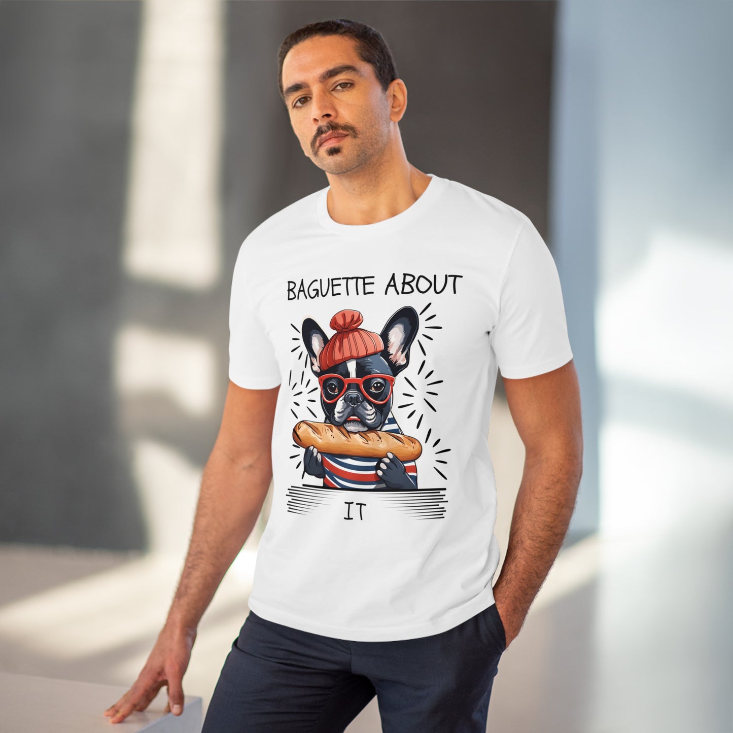 "BAGUETTE ABOUT IT" featuring a french bulldog - Organic Creator T-shirt - Unisex by SniffWaggleAndWalk™ - Sniff Waggle And Walk