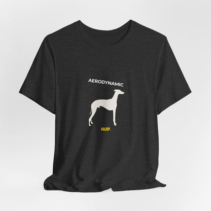 Aerodynamic Greyhound T‑Shirt — Silhouette Dog Graphic Tee (Includes "AERODYNAMIC")