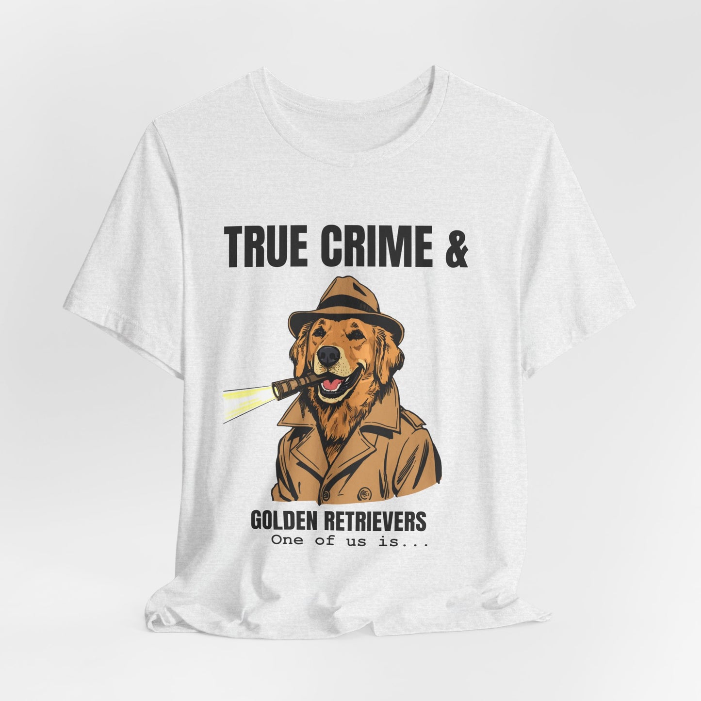 True Crime & Golden Retrievers T-Shirt — Funny Detective Dog Tee
