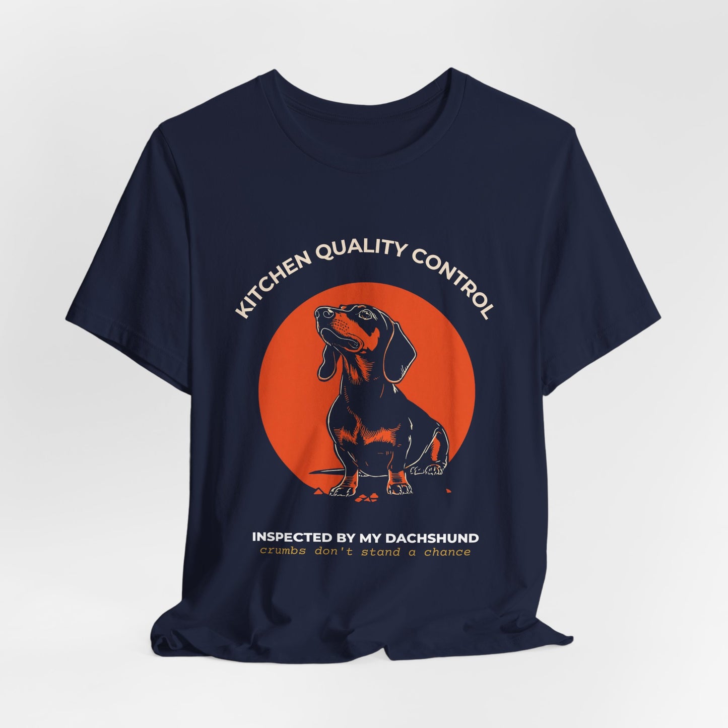 Dachshund Kitchen Quality Control T-Shirt – "Inspected by My Dachshund"