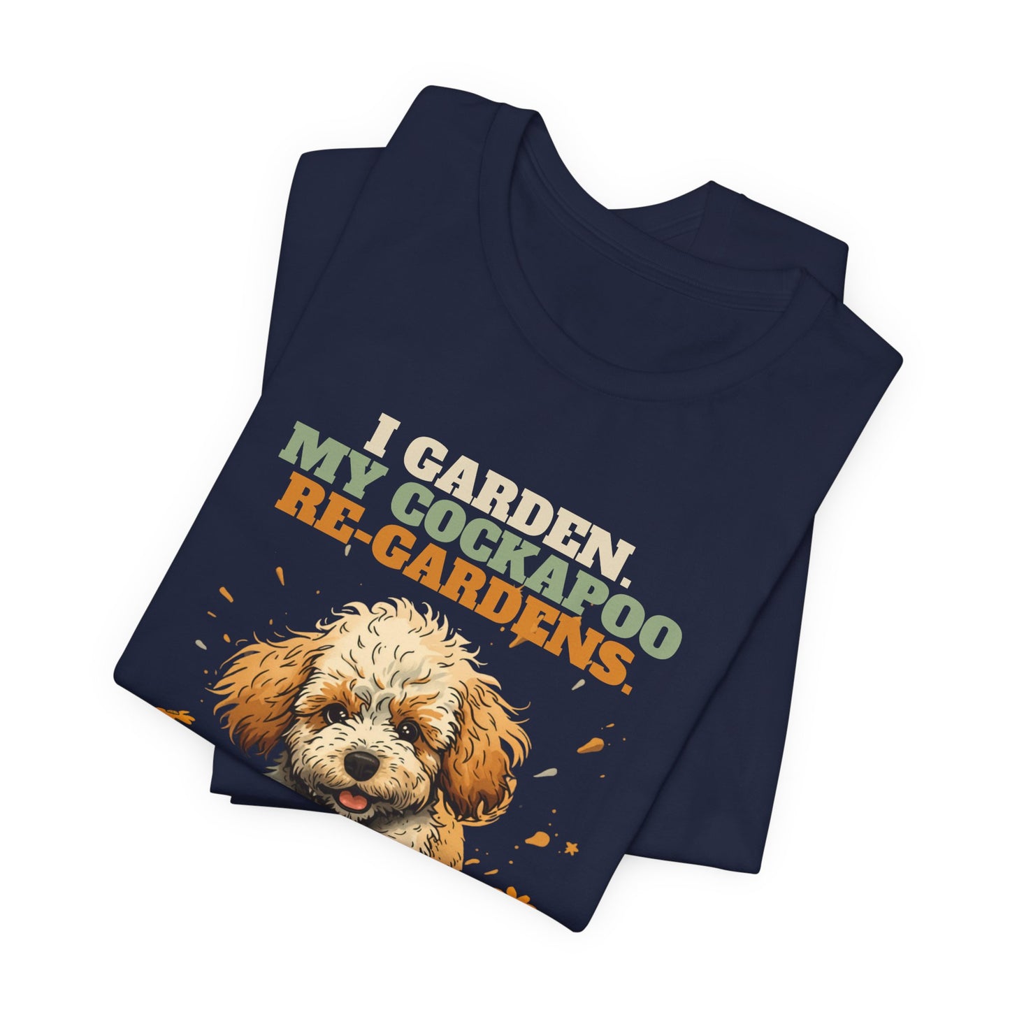 Funny cockapoo owner gardening tee